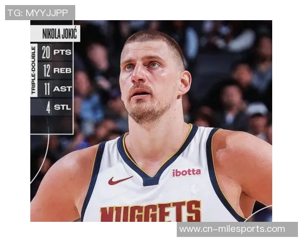 约基奇再展全能身手三节砍下20分10助攻8篮板全场贡献24分13助8板